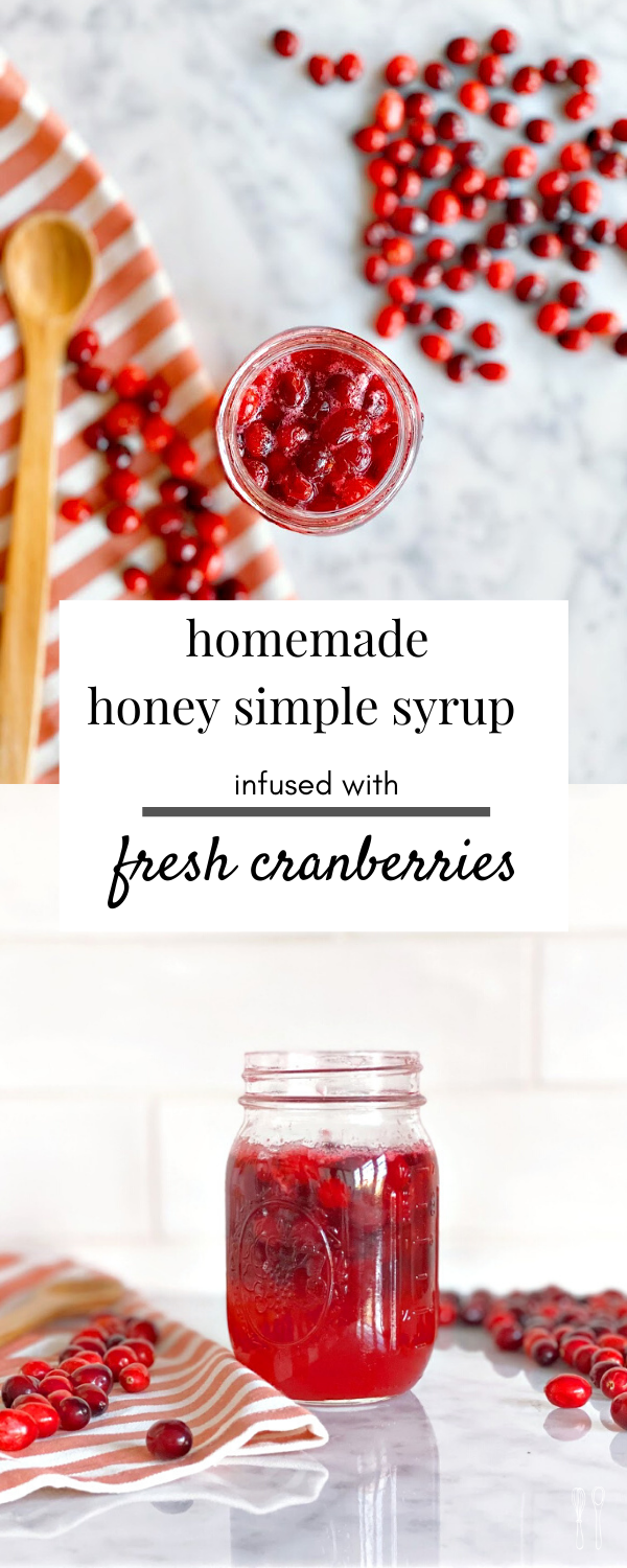 Homemade honey simple syrup with fresh cranberries